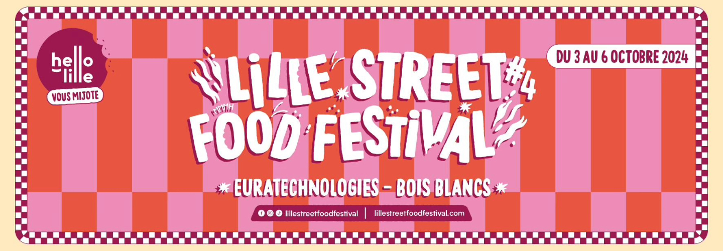 Le Lille Street Food Festival revient !