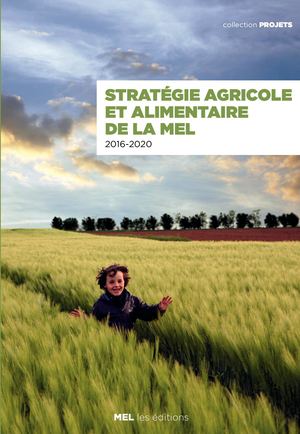 Stratégie agricole et alimentaire de la MEL 2016-2020