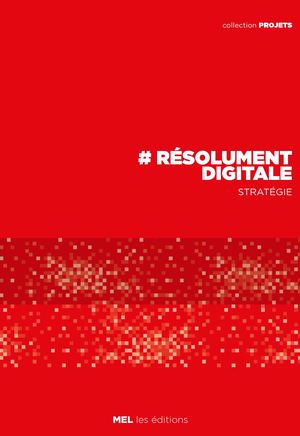 #La MEL résolument digitale / Stratégie