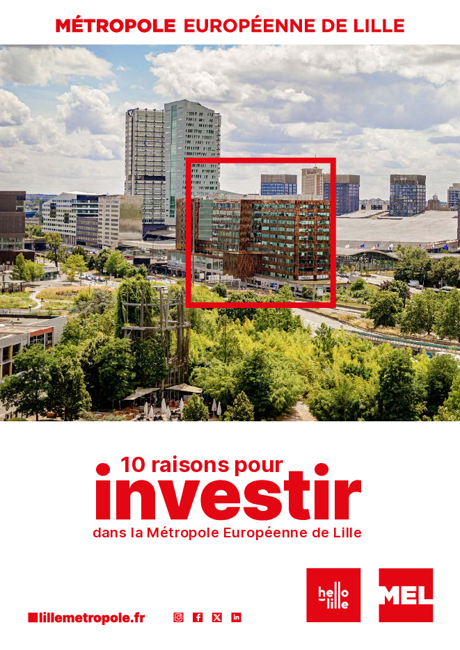 10 raisons pour investir dans la Métropole Européenne de Lille (.pdf)