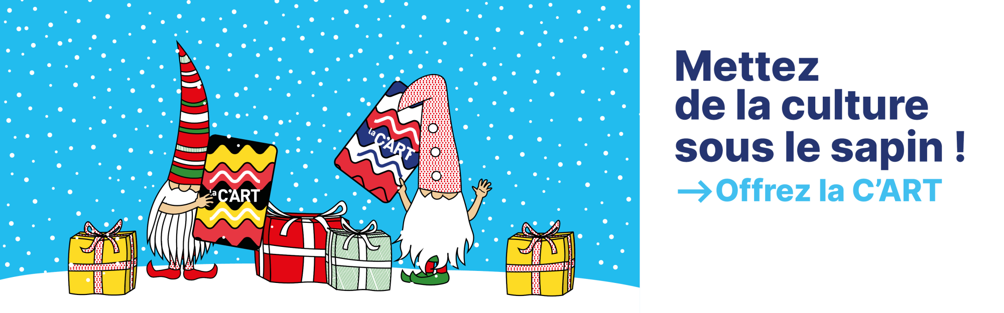 Pour Noël, pensez à la C’ART !