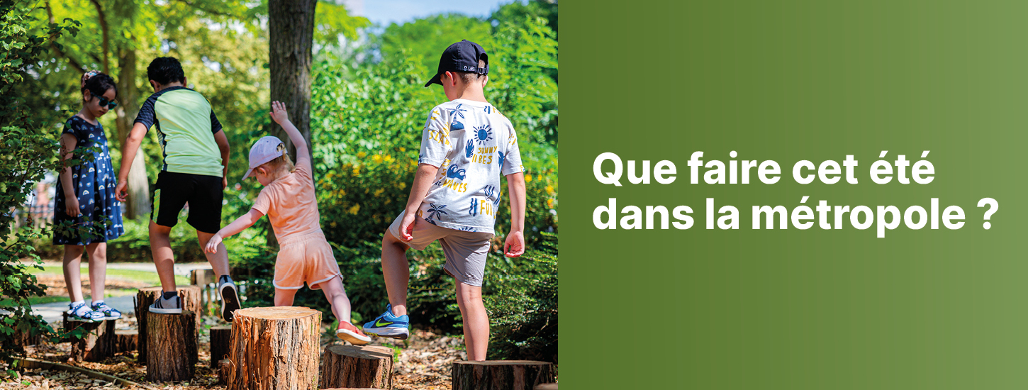 Découvrez votre programme estival 100% métropolitain !